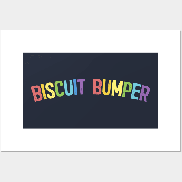 Biscuit Bumper Wall Art by DankFutura